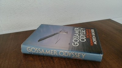 			Gossamer Odyssey: The Triumph of Human-Powered Flight, Grosser, M		