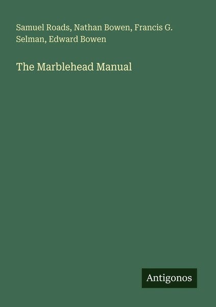 Samuel Roads (U. A.) | The Marblehead Manual | Taschenbuch | Englisch (2025)-image