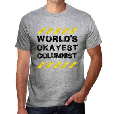 Men's Graphic T-Shirt Worlds Okayest Columnist Eco-Friendly Limited Edition