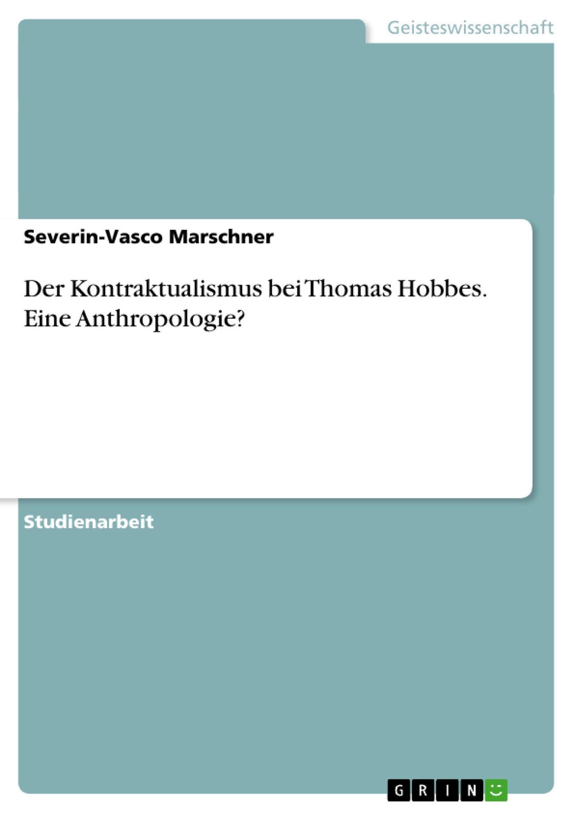 Thumbnail - Severin-vasco Marschner | Der Kontraktualismus Bei Thomas Hobbes.