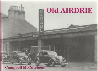 Old Airdrie (Lanarkshire Heritage S.), McCutcheon, Camp