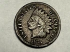 1876 INDIAN HEAD U.S. Cent. VG-Fine, some minor issues. #q1