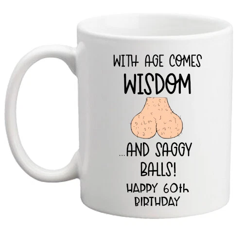 CLASSIC CREATIONS UK 60th birthday mug,with age comes wisdom rude funny mug gift for him/men/gift