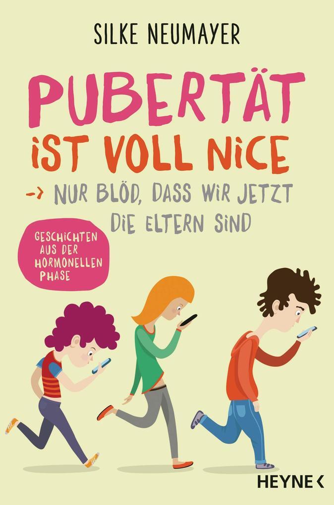 Pubertät Ist Voll Nice ... Nur Blöd, Dass Wir Jetzt Die Eltern Sind |