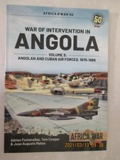 Africa@War 50: War of Intervention in Angola : Volume 3 - Angolan and Cuban...
