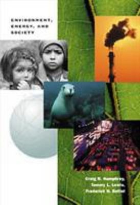 Environment, Energy, and Society : A New Synthesis Paperback