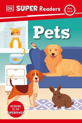 DK Super Readers Pre-Level Pets (Hardback) DK Super Readers (UK IMPORT)