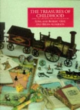 The Treasures of Childhood: Books, Toys, and Games from the Opi 