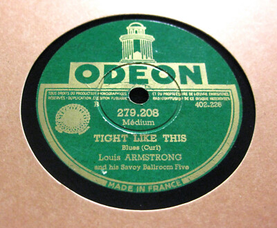 LOUIS ARMSTRONG Tight Like This / Hear Me Talkin' To Ya ? ODEON 279208 (776)