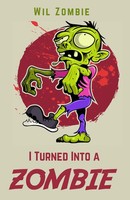 I Turned Into A Zombie Wil Zombie Taschenbuch Kartoniert / Broschiert Englisch