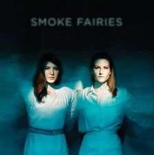 Smoke Fairies: Smoke Fairies