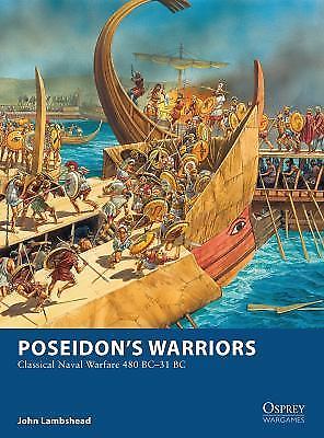 Poseidon's Warriors: Classical Naval Warfare 480-31 BC (Osprey Wargames), Lambsh