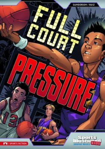 Full Court Pressure [Sport illustrierte Kinder Graphic Novels], Gunderson, Jessic - Bild 1 von 1