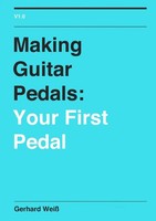 Making Guitar Pedals | Your First Pedal | Gerhard Weiß | Taschenbuch | Englisch