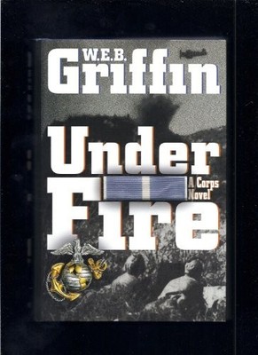 Under Fire by Griffin, W. E. B. 0399147888 FREE Shipping