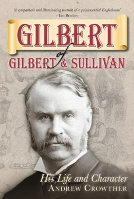 Gilbert Von Gilbert Und Sullivan: Sein Leben Und Charakter Andrew C
