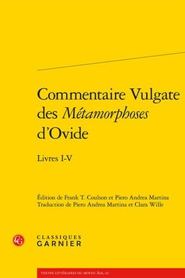 Commentaire Vulgate Des Metamorphoses D'ovide, Paperback by Coulson, Frank T....