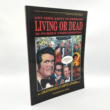 Any Similarity To Persons Living Or Dead Is Purely Coincidental by Drew Friedman