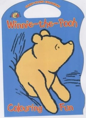 Winnie-the-Pooh Colouring Fun (Character Carry Along Colouring B