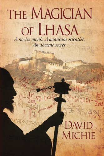 The Magician of Lhasa: 1 (A Matt Lester Spiritual Thriller) - David Michie