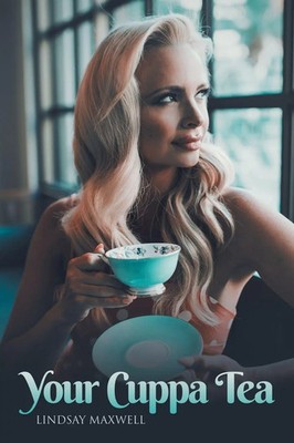 Your Cuppa Tea Lindsay Maxwell Taschenbuch Kartoniert / Broschiert Englisch 2022