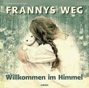 Frannys Weg, Audio-CD von Constanze H. E. Köpp | Buch | Zustand gut