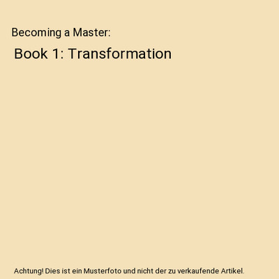 Becoming a Master: Book 1: Transformation, Susanne Edelmann, Lady Nayla Og-Min, 