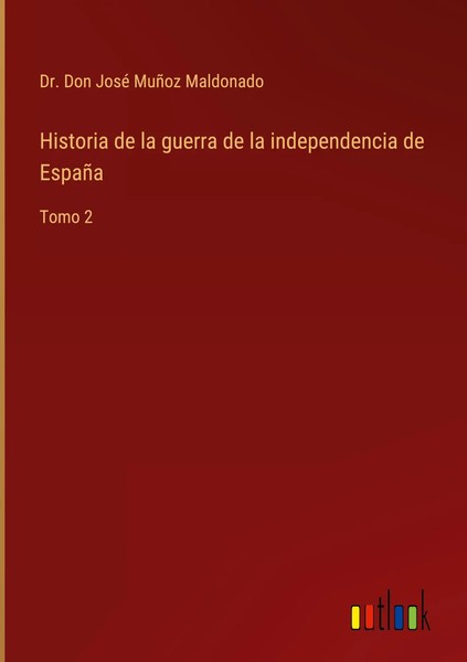 Don José MuñOz Maldonado | Historia De La Guerra De La Independencia De EspañA-image
