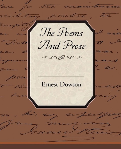 Ernest Dowson | The Poems And Prose Of Ernest Dowson | Taschenbuch | Englisch-image