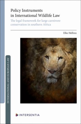 Policy Instruments in International Wildlife Law: The legal framework for large