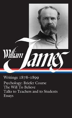 William James: Writings 1878-1899 (LOA #58) : Psychology: Briefer Course AZ