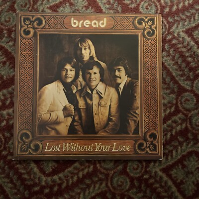 Bread - Lost Without Your Love (Vinyl) #442