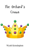 The Orchard's Crown | Wyatt Kensington | Buch | Englisch | 2025