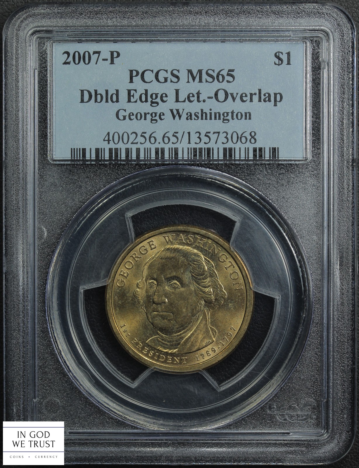 2007 P Doubled Edge Lettering Overlap George Washington Dollar $1 PCGS ...