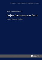 Le Jeu Dans Tous Ses éTats Edyta Kociubi¿Ska