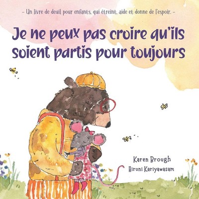 Je ne peux pas croire qu'ils soient partis pour toujours Karen Brough (u. a.)