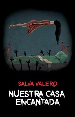 Nuestra casa encantada by Salva Valero (Spanish) Paperback Book