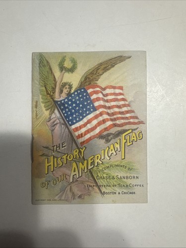 1898 History of American Flag Victorian Advertising Booklet Chase & Sanborn 4x3