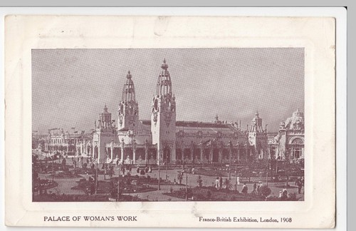 Palast der Frauenarbeit, Franco British Exhibition 1908 PPC, von Bonnet & Shum