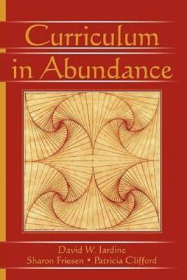 Curriculum in Abundance (Studies in Curriculum Theory Series) - Paperback - GOOD