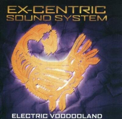EX-ZENTRISCHES SOUNDSYSTEM - ELEKTRISCHES VOODOOLAND NEUE CD