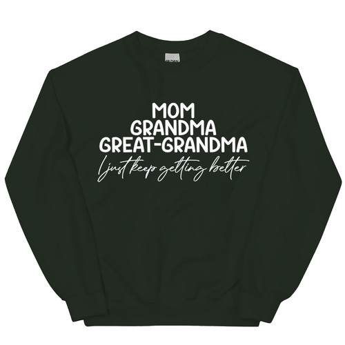 I just Keep Getting Better Grandma Sweatshirt - Mother's Day Gift Grandma Shirt - Picture 24 of 27