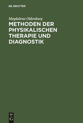 Methoden der physikalischen Therapie und Diagnostik | Buch | 9783111128672