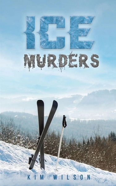 Kim Wilson | Ice Murders | Taschenbuch | Englisch (2025) | Austin Macauley-image