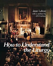 How to Understand the Liturgy, Lebon, Jean