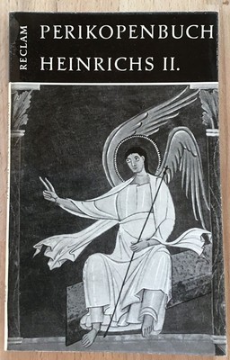 Das Perikopenbuch Kaiser Heinrichs II. (clm. 4452 der Bayerischen Staatsbiblioth