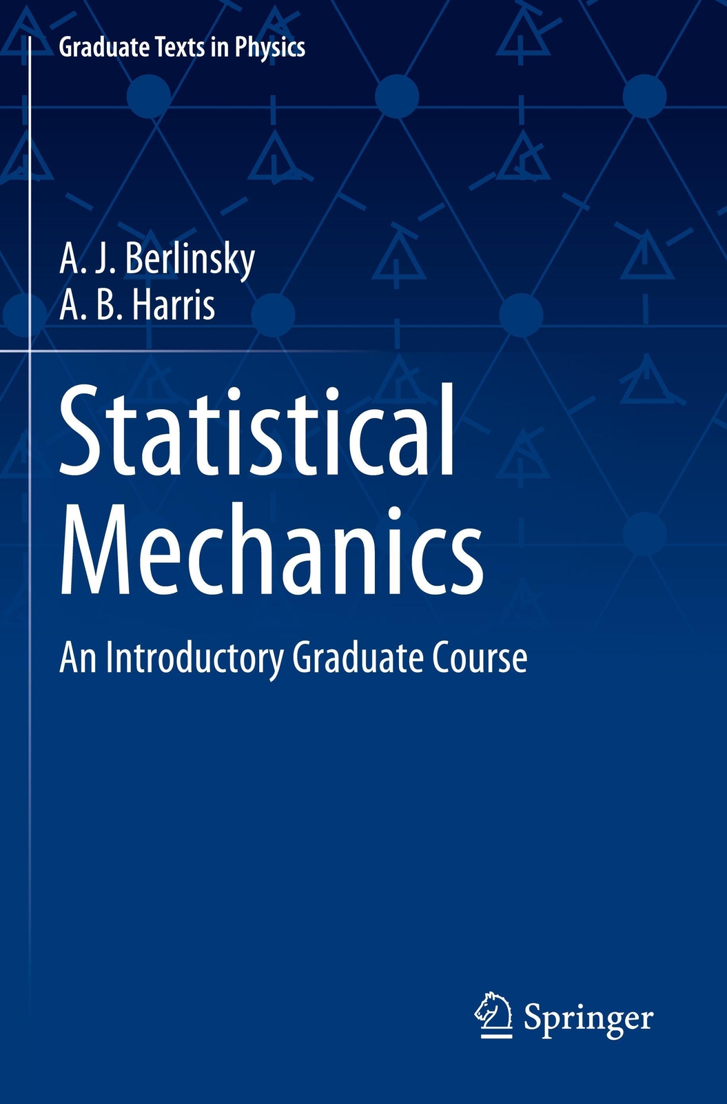Thumbnail - Statistical Mechanics An Introductory Graduate Course A. B. Harris (u.