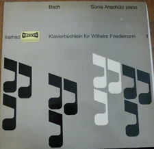 SONIA ANSCHUTZ / BACH klavierbuchlein fur Wilhelm Friedemann / IRAMAC 