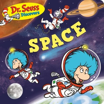 Dr. Seuss Discovers: Space by Dr Seuss BOARD BOOK 9781984829870