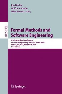 Formal Methods and Software Engineering: 6th International Conference on Formal